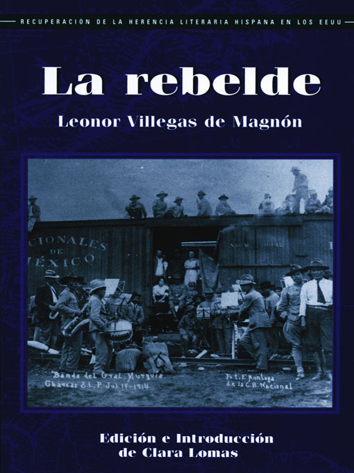 Title details for La Rebelde by Leonor Villegas de Magnón - Available